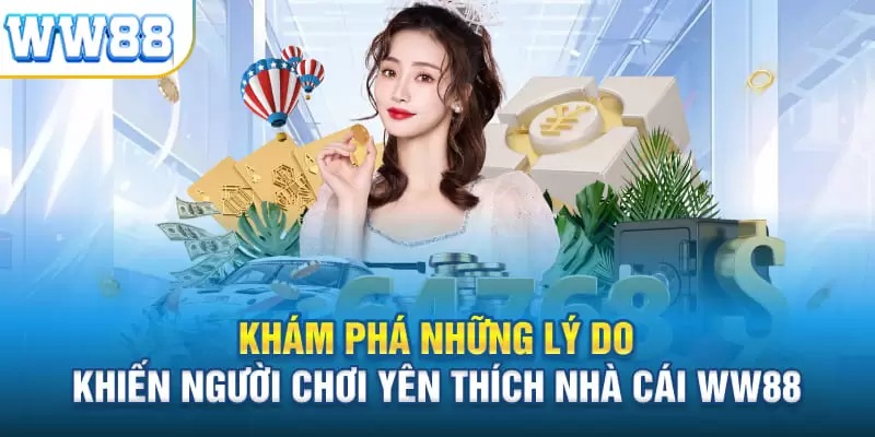 Ưu điểm sân chơi WW88 mang đến khi tải app WW88