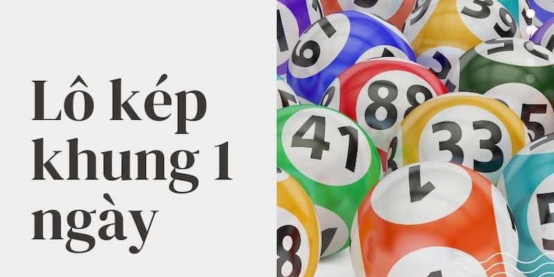 Chiến thuật áp dụng cầu lô kép khung 1 ngày